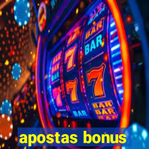 apostas bonus