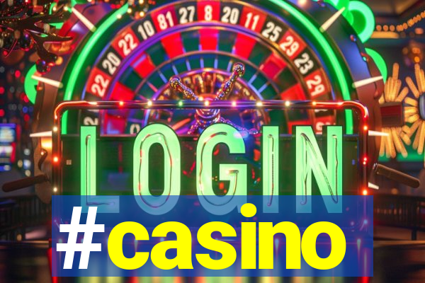 #casino