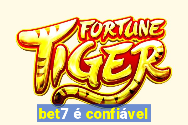 bet7 é confiável