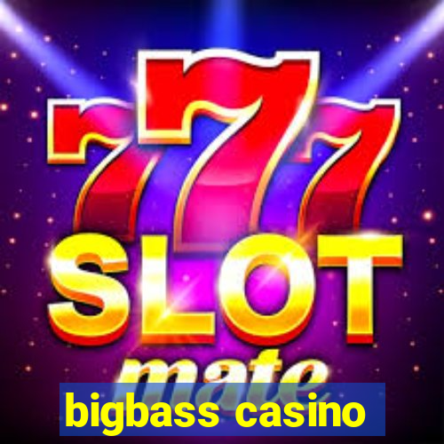 bigbass casino