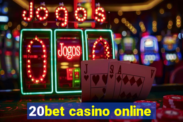 20bet casino online