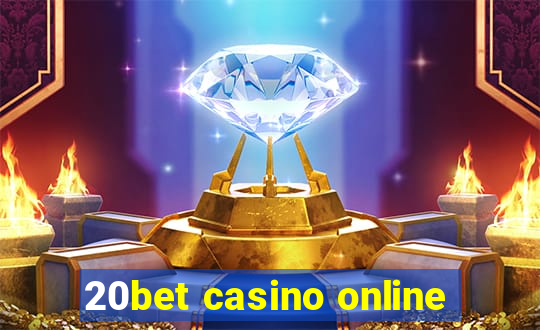 20bet casino online