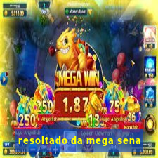 resoltado da mega sena