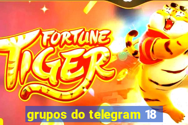 grupos do telegram 18