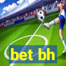 bet bh