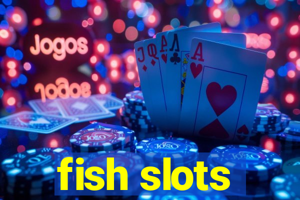 fish slots