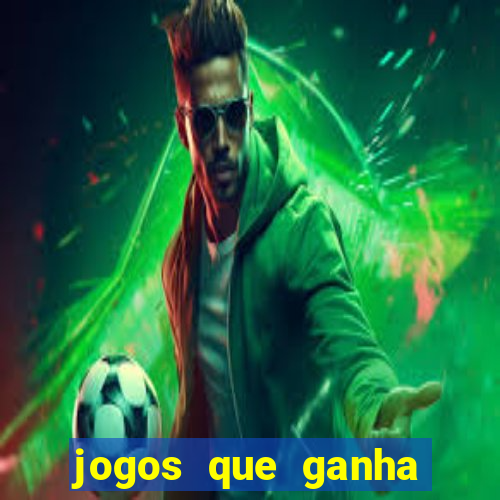 jogos que ganha dinheiro de verdade sem deposito