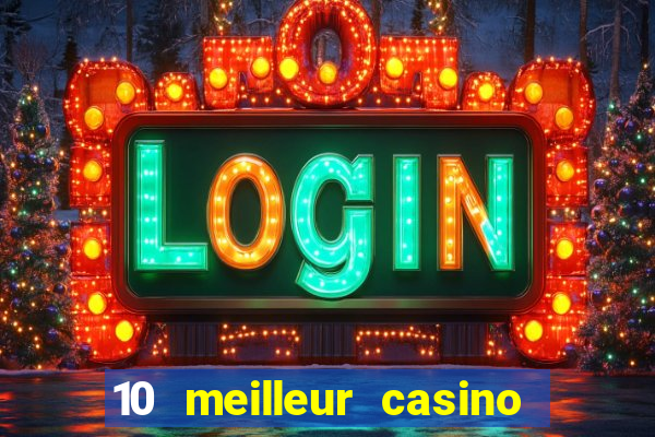 10 meilleur casino en ligne