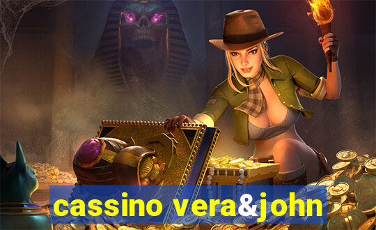 cassino vera&john