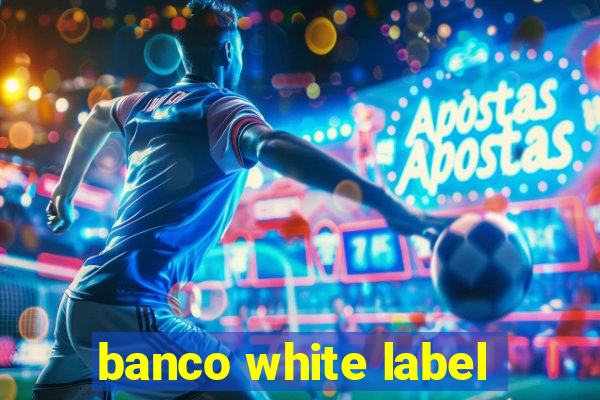 banco white label