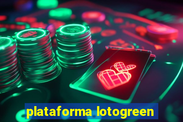 plataforma lotogreen