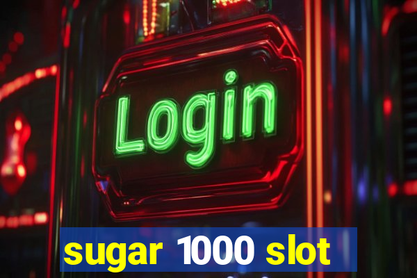 sugar 1000 slot