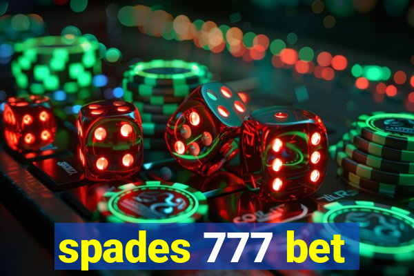 spades 777 bet