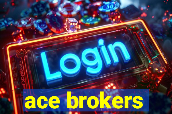 ace brokers