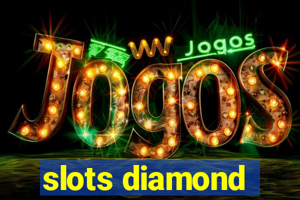 slots diamond