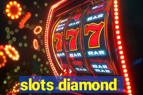 slots diamond