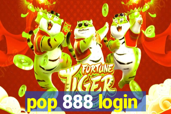 pop 888 login