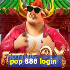 pop 888 login