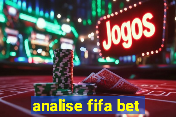 analise fifa bet