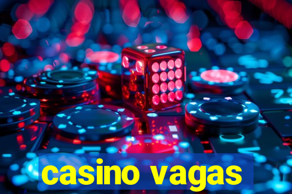 casino vagas