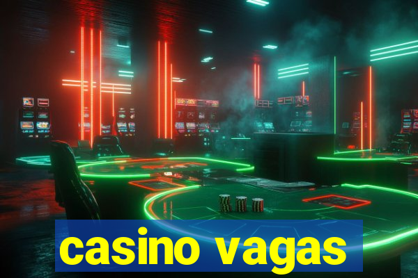 casino vagas