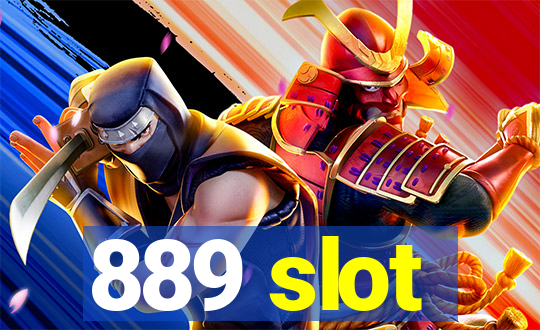 889 slot