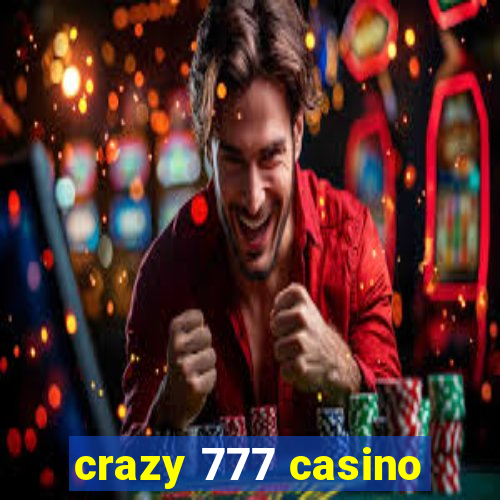 crazy 777 casino