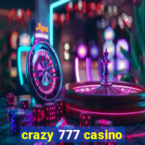 crazy 777 casino