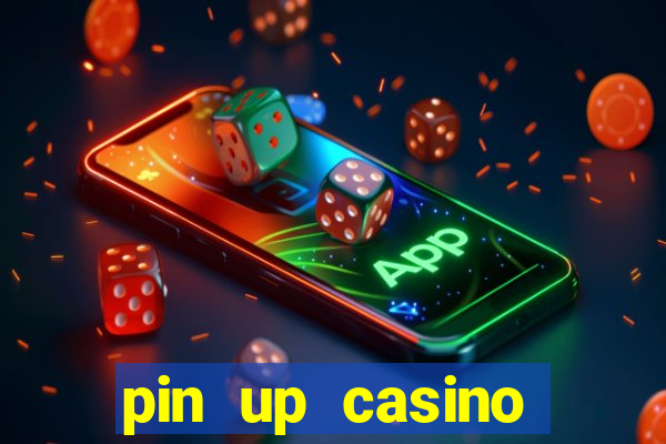 pin up casino reclame aqui