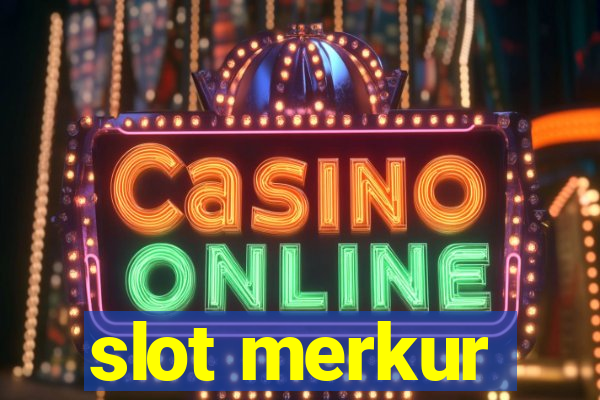 slot merkur