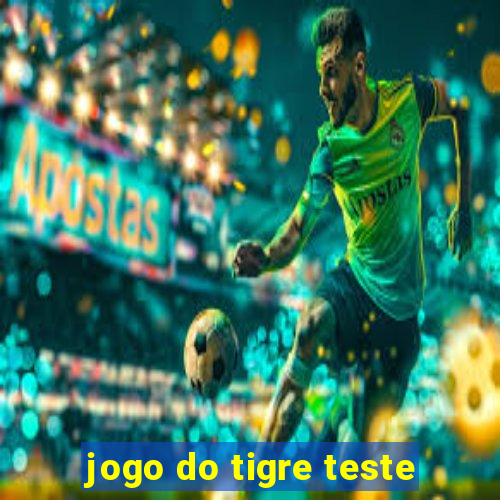 jogo do tigre teste