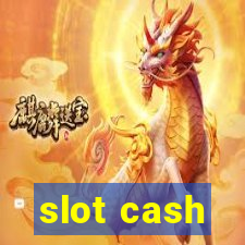 slot cash