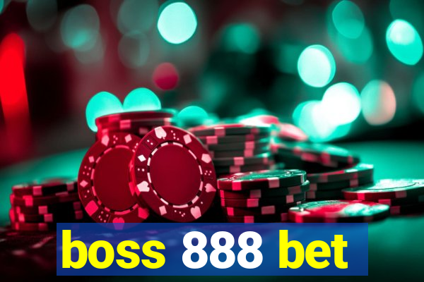 boss 888 bet