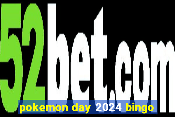 pokemon day 2024 bingo