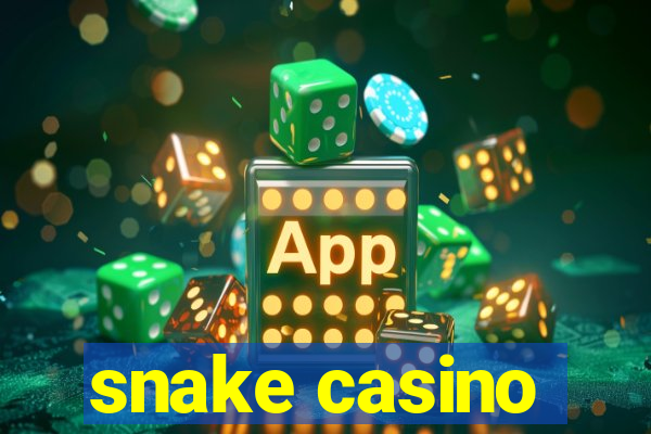 snake casino