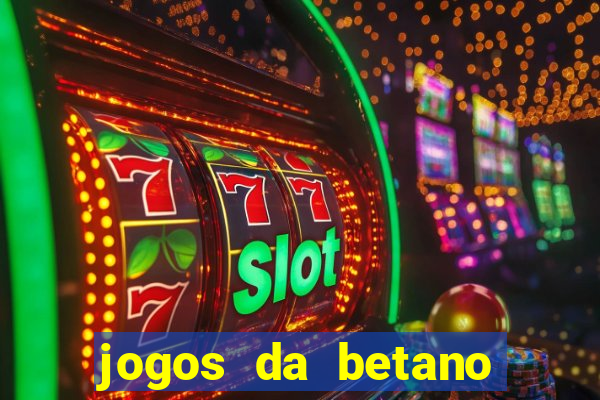 jogos da betano facil de ganhar