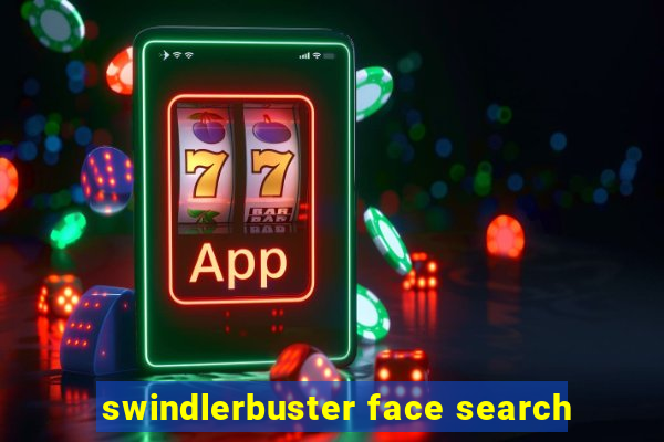 swindlerbuster face search