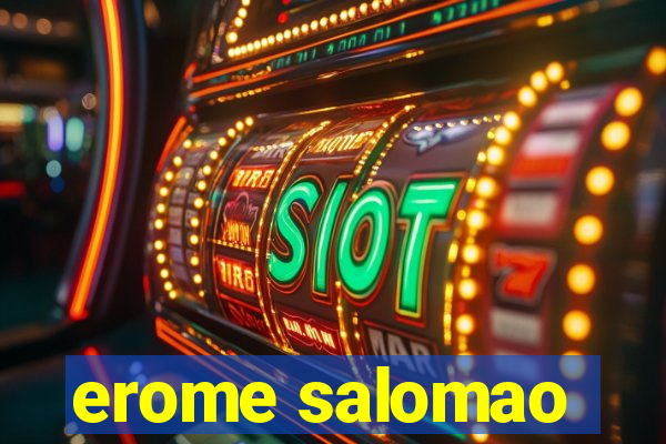 erome salomao