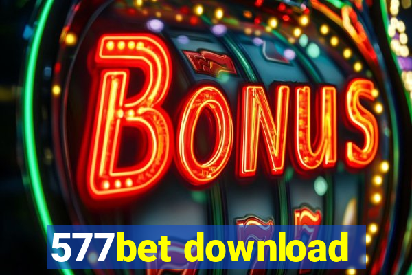 577bet download