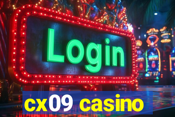 cx09 casino