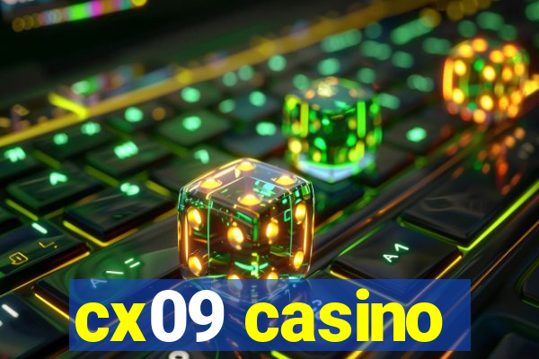 cx09 casino