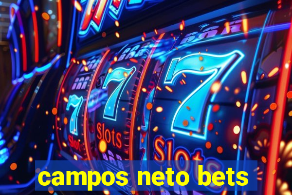 campos neto bets