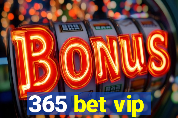 365 bet vip