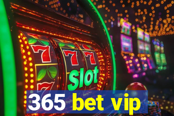 365 bet vip