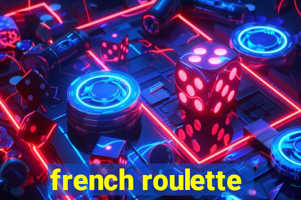 french roulette