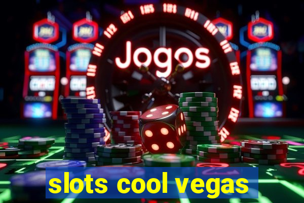 slots cool vegas