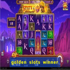 golden slots winner como sacar