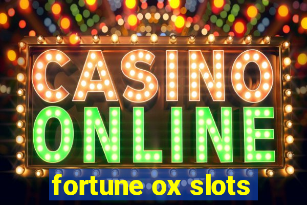 fortune ox slots