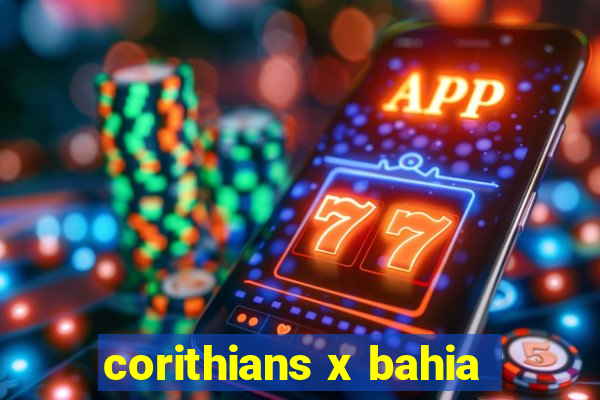 corithians x bahia