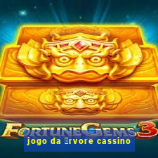 jogo da 谩rvore cassino